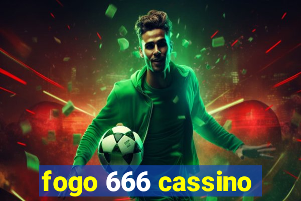 fogo 666 cassino